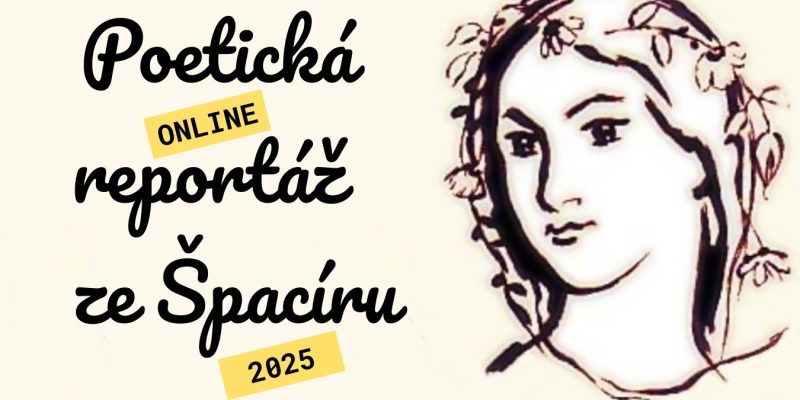 Poetická reportáž ze Špacíru jedna báseň